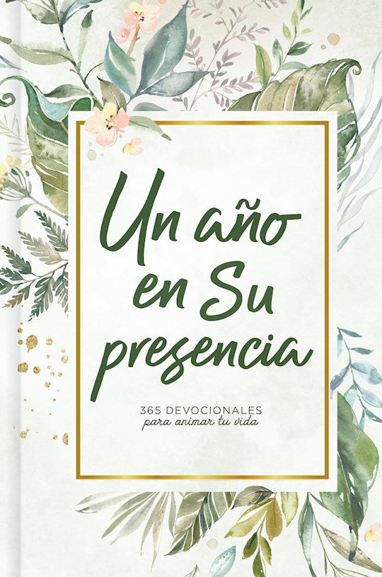 Un Ano En Su Presencia (A Year In His Presence)