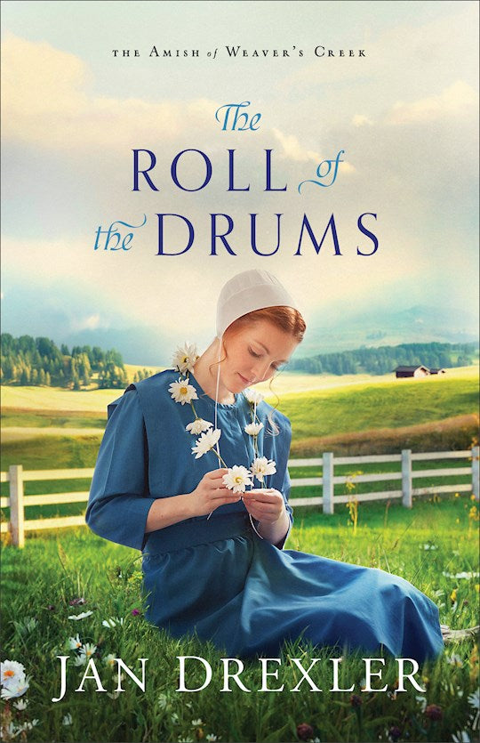 The Roll Of The Drums (The Amish Of Weaver&