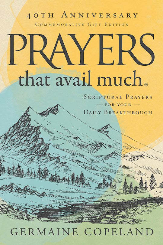 Prayers That Avail Much (40th Anniversary Commemorative Gift Edition)
