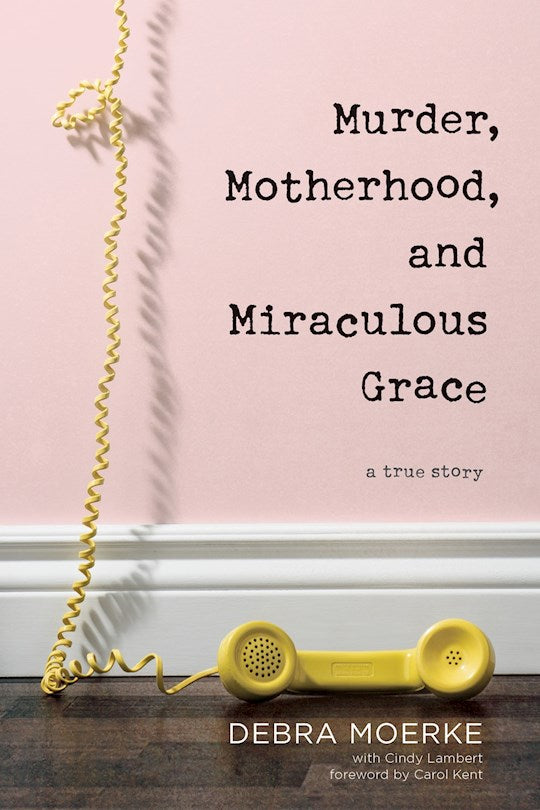 Murder Motherhood And Miraculous Grace-Softcover