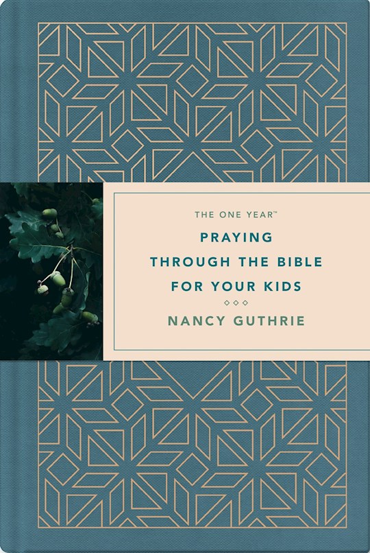 The One Year Praying Through The Bible For Your Kids