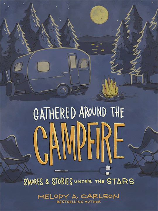 Gathered Around The Campfire