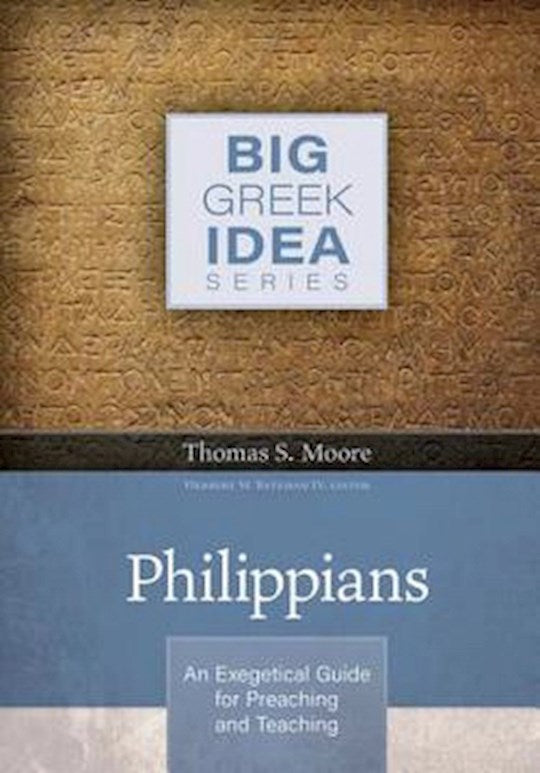 Philippians (Big Greek Idea Series)