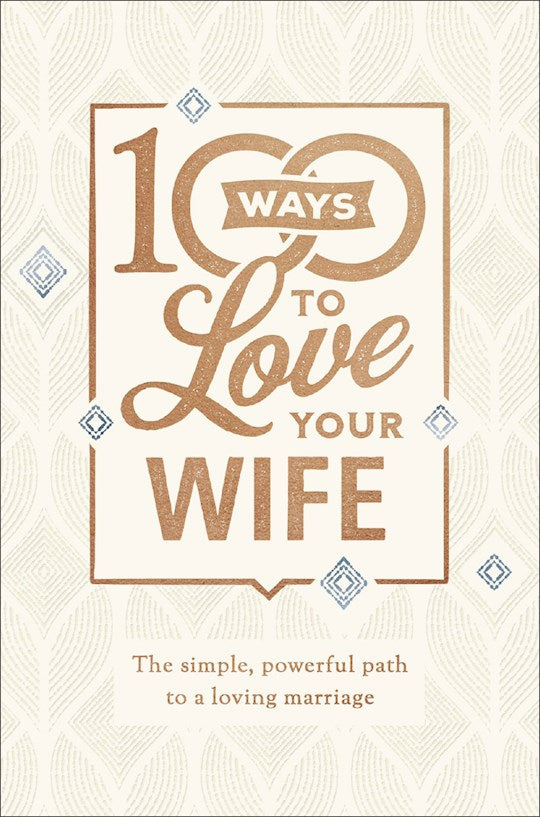 100 Ways To Love Your Wife (Deluxe Edition)