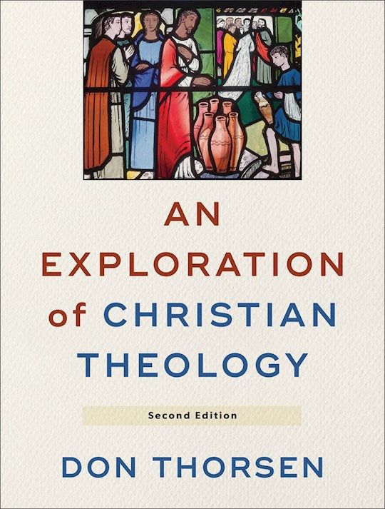 An Exploration Of Christian Theology (Second Edition)