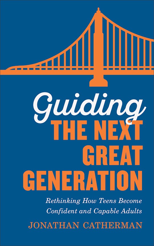 Guiding The Next Great Generation