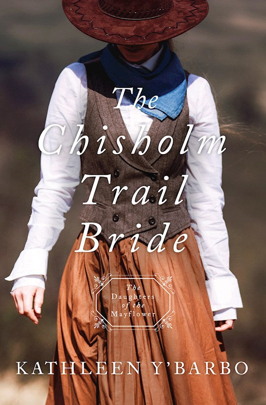The Chisholm Trail Bride (Daughters Of The Mayflower 