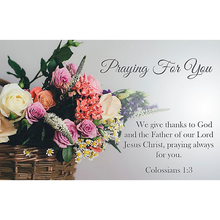 Postcard-Praying For You (Colossians 1:3 KJV) (Pack Of 25)