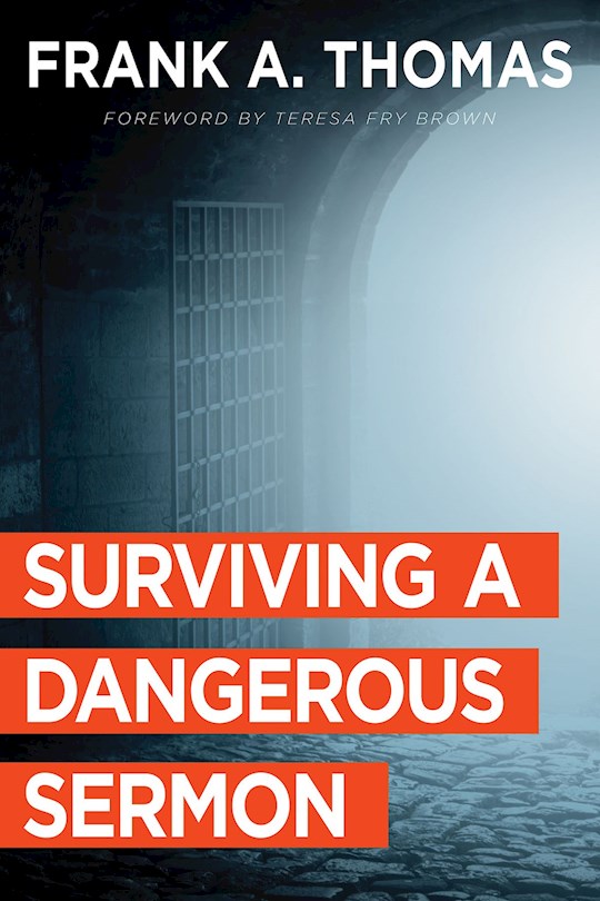 Surviving A Dangerous Sermon