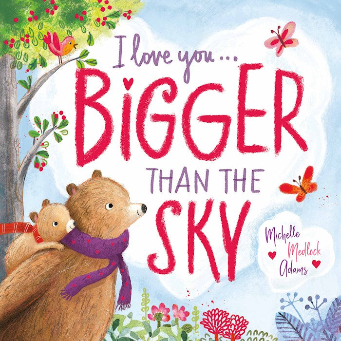 I Love You . . . Bigger Than The Sky
