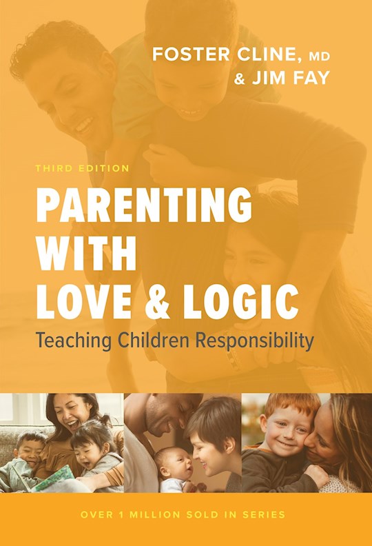 Parenting With Love And Logic (Updated &amp; Expanded)