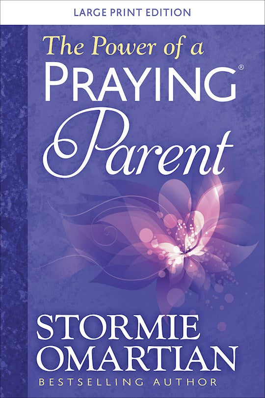 The Power Of A Praying Parent Large Print