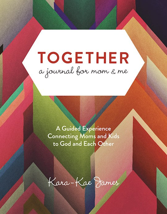 Together A Journal For Mom &amp; Me