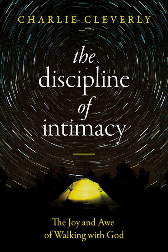 The Discipline Of Intimacy