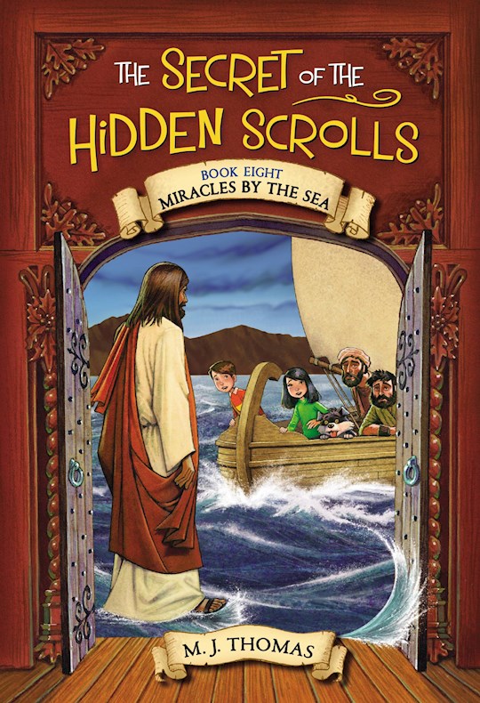 Miracles By The Sea (Secret Of The Hidden Scrolls 