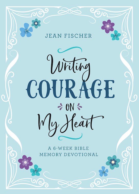 Writing Courage On My Heart