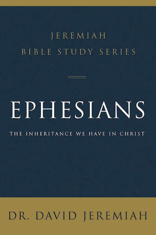 Ephesians (Jeremiah Bible Study Series)