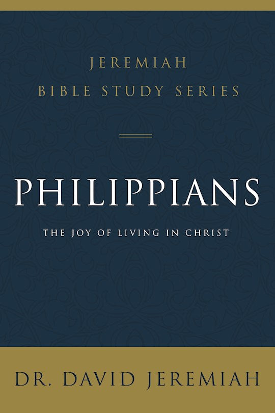 Philippians (Jeremiah Bible Study Series)