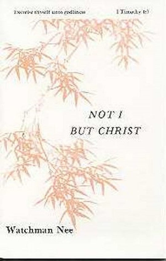 Not I But Christ