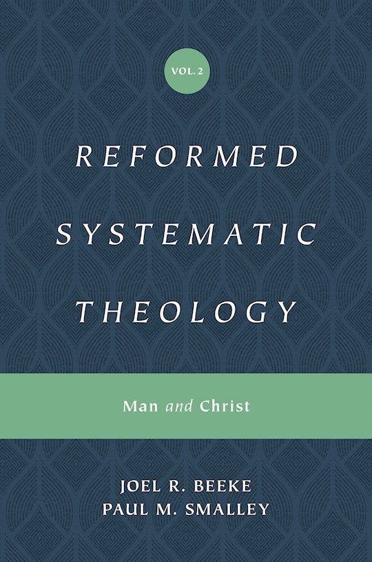 Reformed Systematic Theology Volume 2