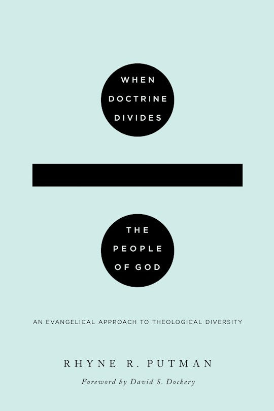 When Doctrine Divides The People Of God