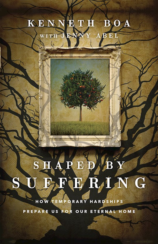 Shaped By Suffering