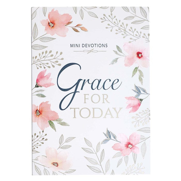 Grace For Today (Mini-Devotions)-Softcover