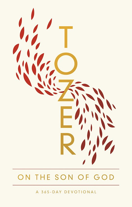Tozer On The Son Of God