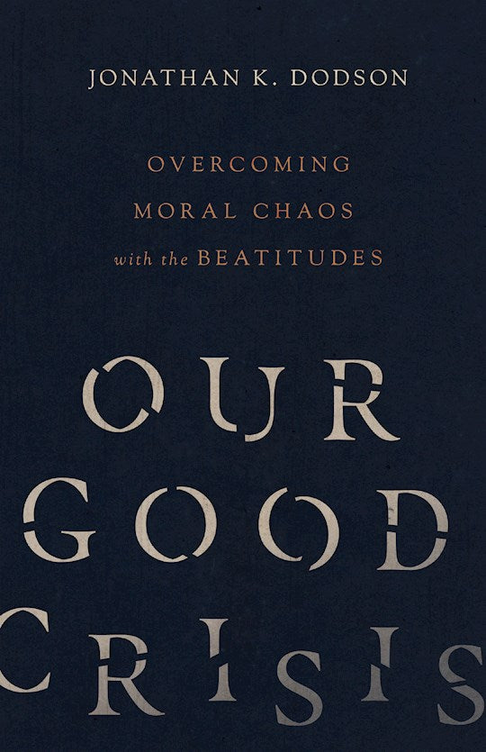 Our Good Crisis