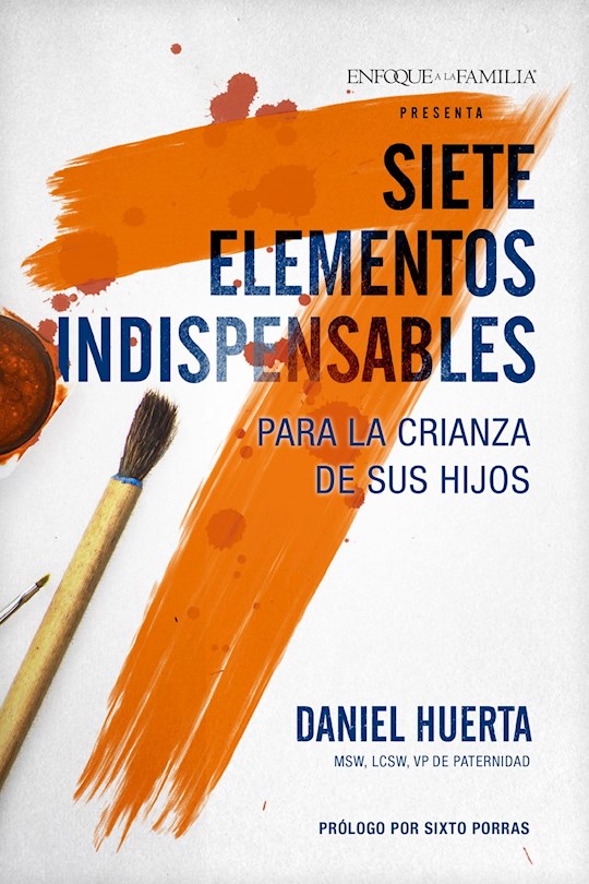 Siete Elementos Indispensables para la Crianza de Mis Hijos (7 Traits Of Effective Parenting)
