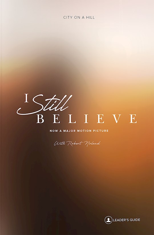 I Still Believe Leader&