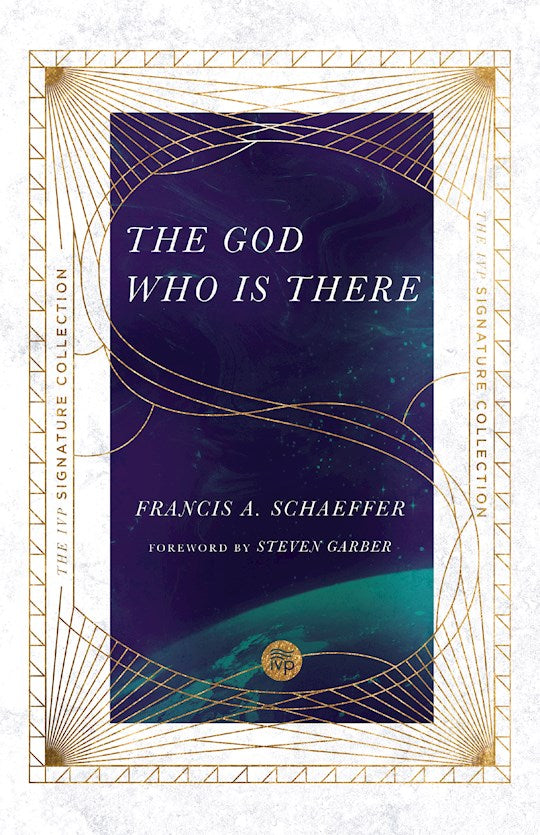 The God Who Is There (IVP Signature Collection)