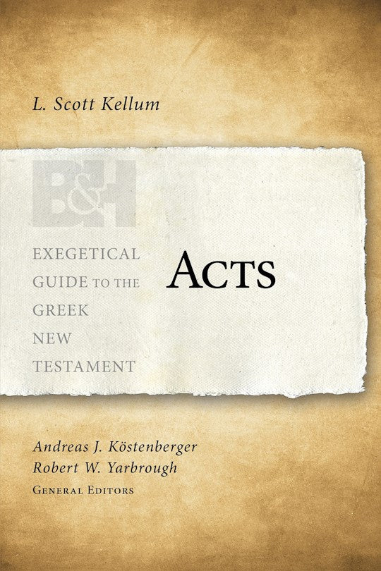 Acts (Exegetical Guide Go The Greek New Testament)