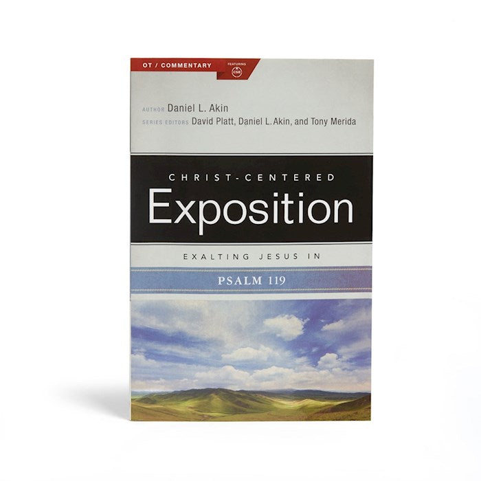 Exalting Jesus In Psalms 119 (Christ-Centered Exposition Commentary)