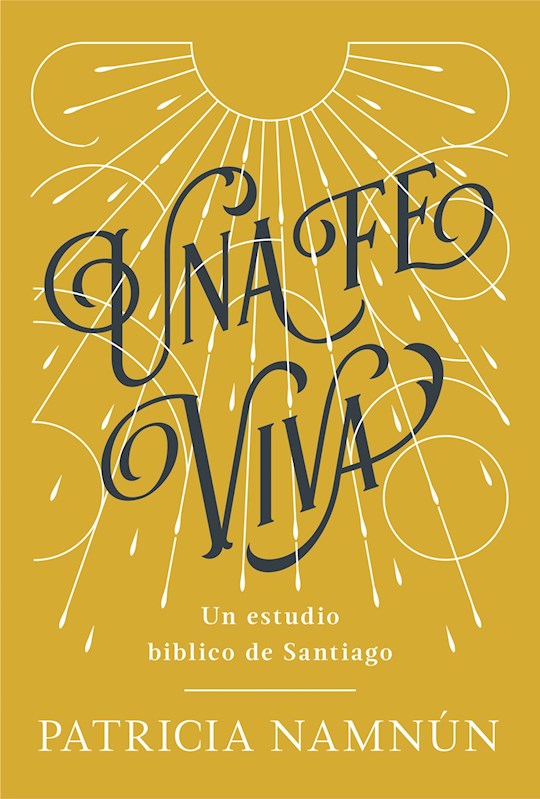 Una Fe Viva (A Living Faith)