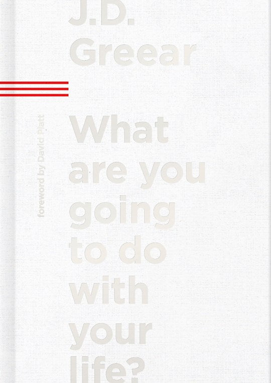 What Are You Going To Do With Your Life?