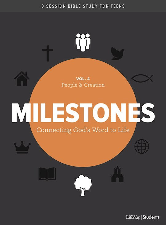 Milestones: Volume 4 - Creation &amp; People