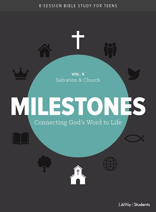 Milestones: Volume 5 - Salvation &amp; Church