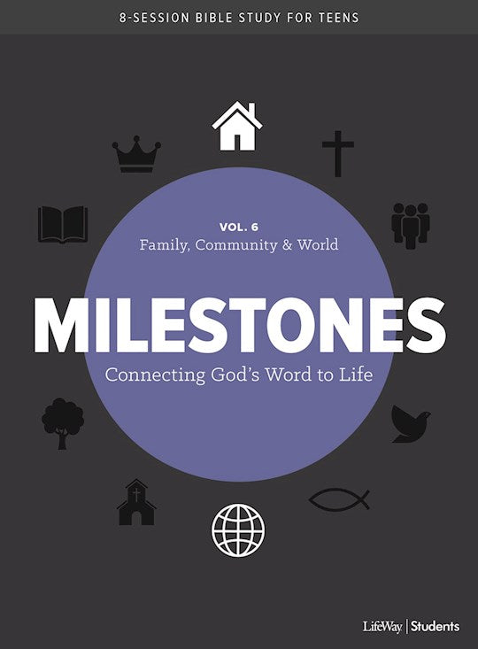 Milestones: Volume 6 - Family Community &amp; World