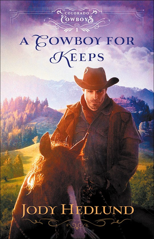 A Cowboy For Keeps (Colorado Cowboys 