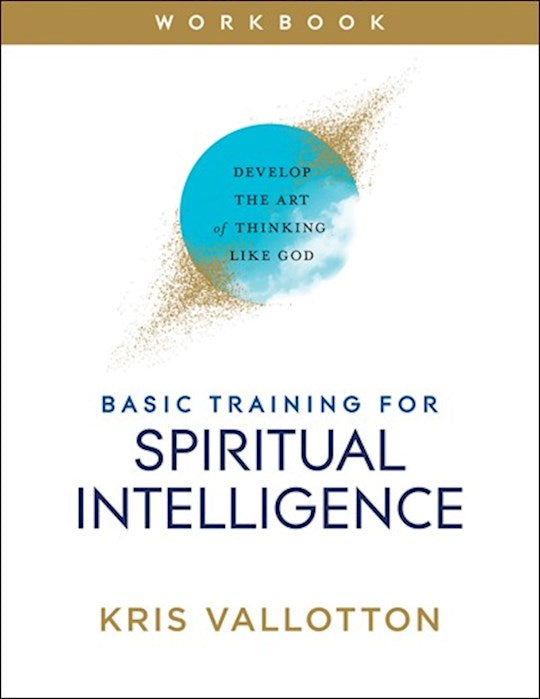 Basic Training For Spiritual Intelligence Workbook
