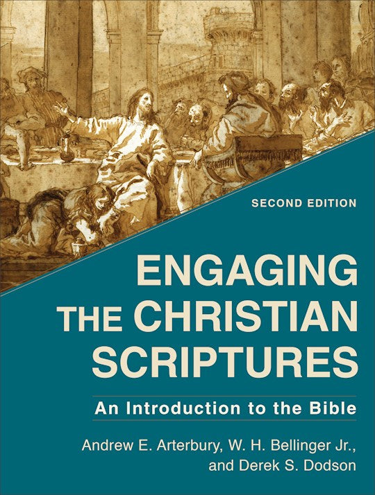 Engaging The Christian Scriptures (Second Edition)