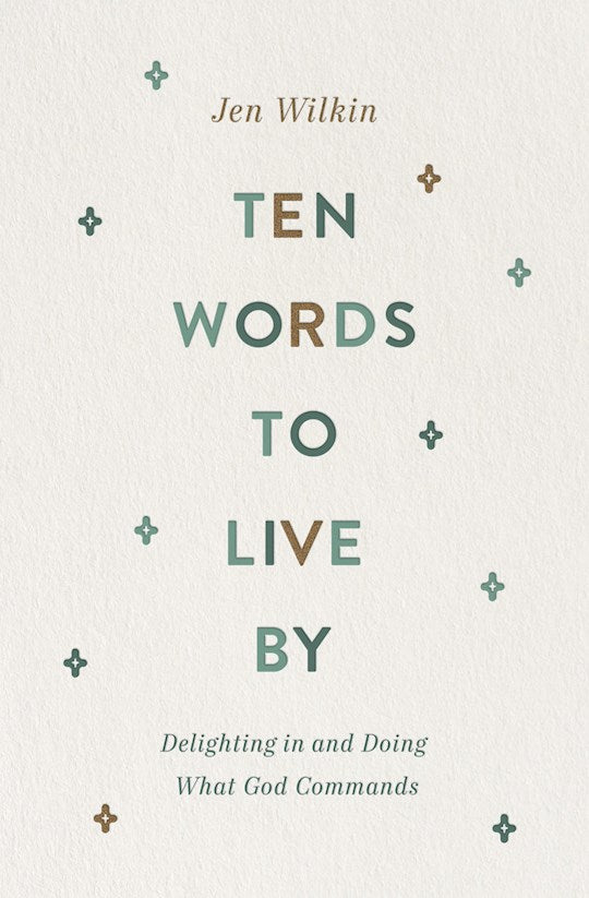 Ten Words To Live By