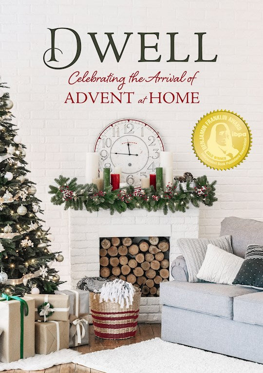 Dwell: Celebrating The Arrival Of Advent At Home