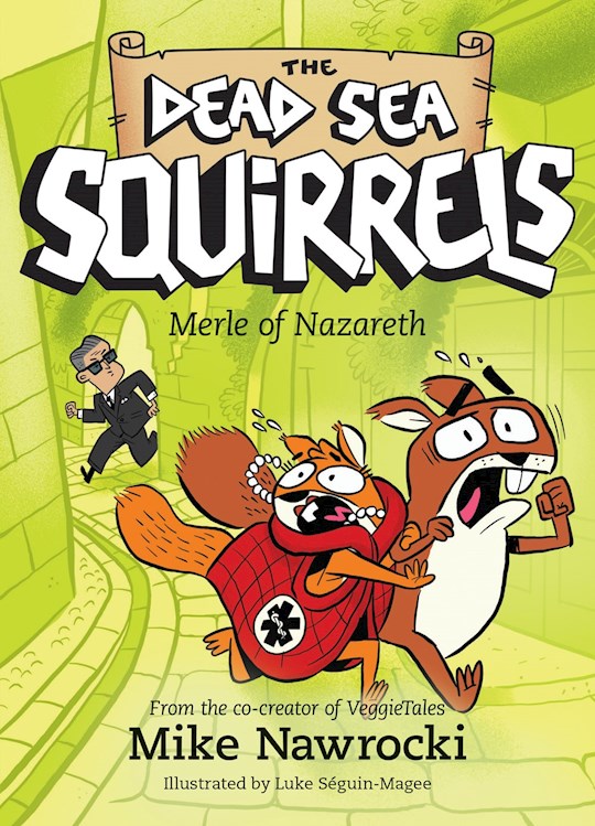 Merle Of Nazareth (The Dead Sea Squirrels 