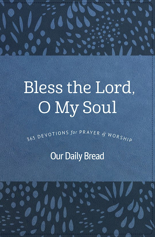 Bless The Lord O My Soul
