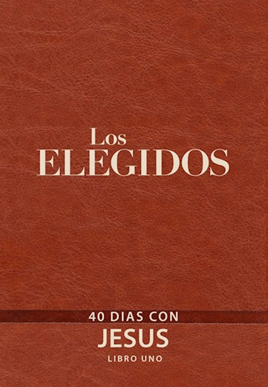 Los Elegidos: El Libro Uno (The Chosen: Book One)