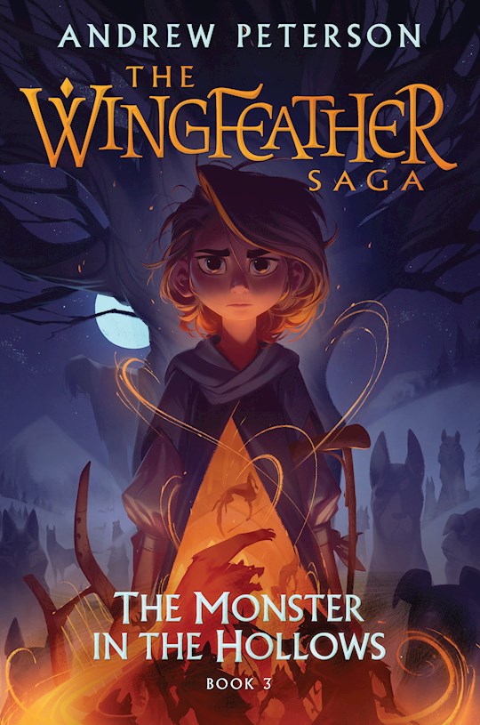 The Monster In The Hollows (The Wingfeather Saga 