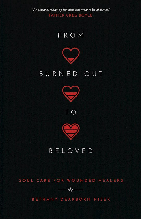 From Burned Out To Beloved