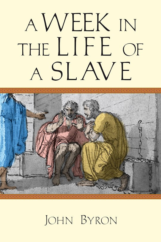 A Week In The Life Of A Slave (A Week In The Life Series)